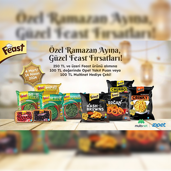 Feast Gıda’dan Ramazan’ın Keyfini Arttıran Kampanyalar!